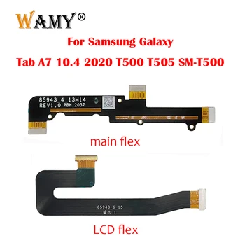 Нов Съединител на основния flex кабел LCD дисплей За Samsung Galaxy Tab A7 10,4 2020 T500 T505 SM-T500 на лента flex кабел на дънната платка