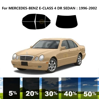 Предварително обработена нанокерамика car UV Window Tint Kit Автомобили Фолио За Прозорци MERCEDES-BENZ E-CLASS W210 4 DR СЕДАН 1996-2002