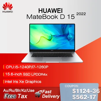 2022 HUAWEI MateBook D 15 Нетбук 15,6 Инча i5-1240P/i7-1260P 16 GB, 512 GB Лаптопа Iris Xe Графика Wifi6