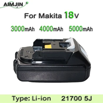 Литиево-йонна батерия 18V 3000/4000/5000mah 21700 5J Подходящ за електроинструменти Makita 18V