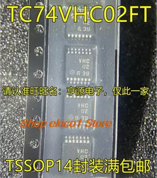 10 броя Оригиналния асортимент TC74VHC02 TC74VHC02FT VHC02 TSSOP14